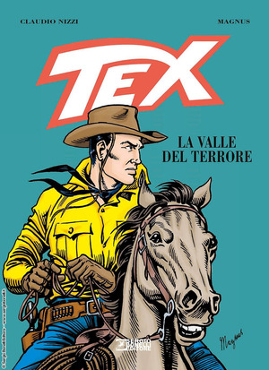 Tex. La valle del terrore. Nuova ediz. Tex. La valle del terrore. Nuova ediz.