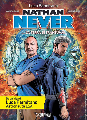 Nathan Never. La Terra si frantuma! Nathan Never. La Terra si frantuma!