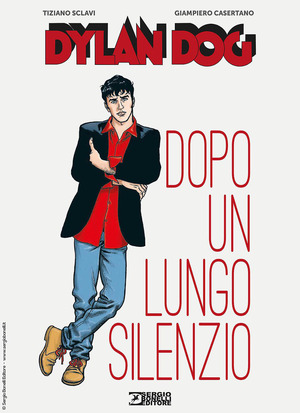 Dylan Dog. Dopo un lungo silenzio. Nuova ediz. Dylan Dog. Dopo un lungo silenzio. Nuova ediz.