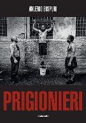 Prigionieri. Ediz. illustrata