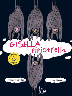 Gisella pipistrella. Ediz. a colori Gisella pipistrella. Ediz. a colori