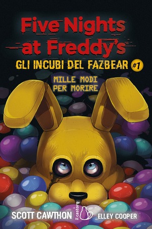 Mille modi per morire. Five nights at Freddy's. Gli incubi del Fazbear