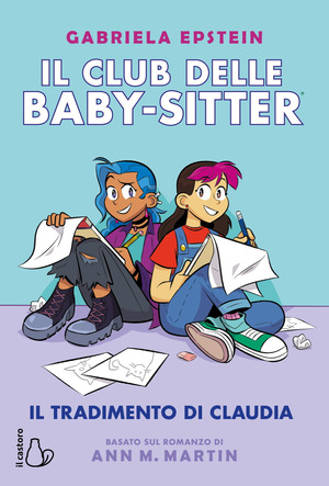 Il tradimento di Claudia. Il Club delle baby-sitter