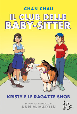 Kristy e le ragazze snob. Il Club delle baby-sitter