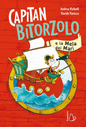 Capitan Bitorzolo e la mela dei mari. Ediz. a colori Capitan Bitorzolo e la mela dei mari. Ediz. a colori