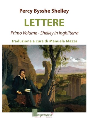 Lettere. Shelley in Inghilterra