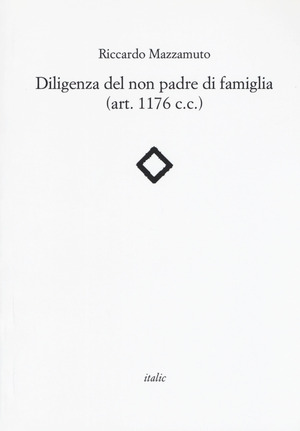 Diligenza del non padre di famiglia (art. 1176 c.c.)