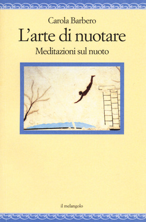 L' arte di nuotare. Meditazioni sul nuoto
