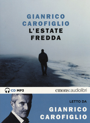 L' estate fredda letto da Gianrico Carofiglio. Audiolibro. CD Audio formato MP3