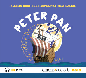 Peter Pan letto da Alessio Boni. Audiolibro. CD Audio formato MP3