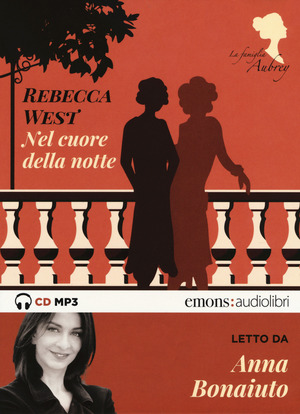 Nel cuore della notte. La famiglia Aubrey letto da Anna Bonaiuto. Audiolibro. CD Audio formato MP3