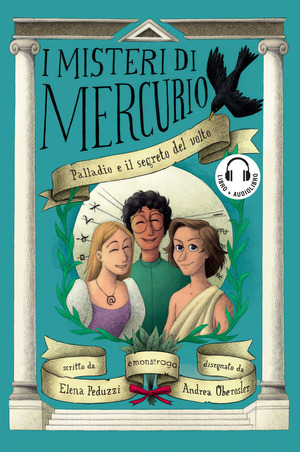 Palladio e il segreto del volto. I misteri di Mercurio. Libro + audiolibro. Con File audio per il download