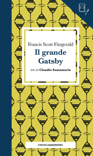 Il grande Gatsby letto da Claudio Santamaria. Quaderno. Con audiolibro