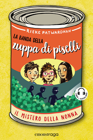 Il mistero della nonna. La banda della zuppa di piselli. Con audiolibro Il mistero della nonna. La banda della zuppa di piselli. Con audiolibro