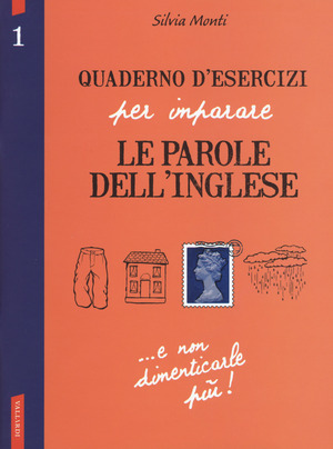 Quaderno d'esercizi per imparare le parole dell'inglese