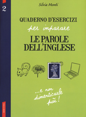 Quaderno d'esercizi per imparare le parole dell'inglese