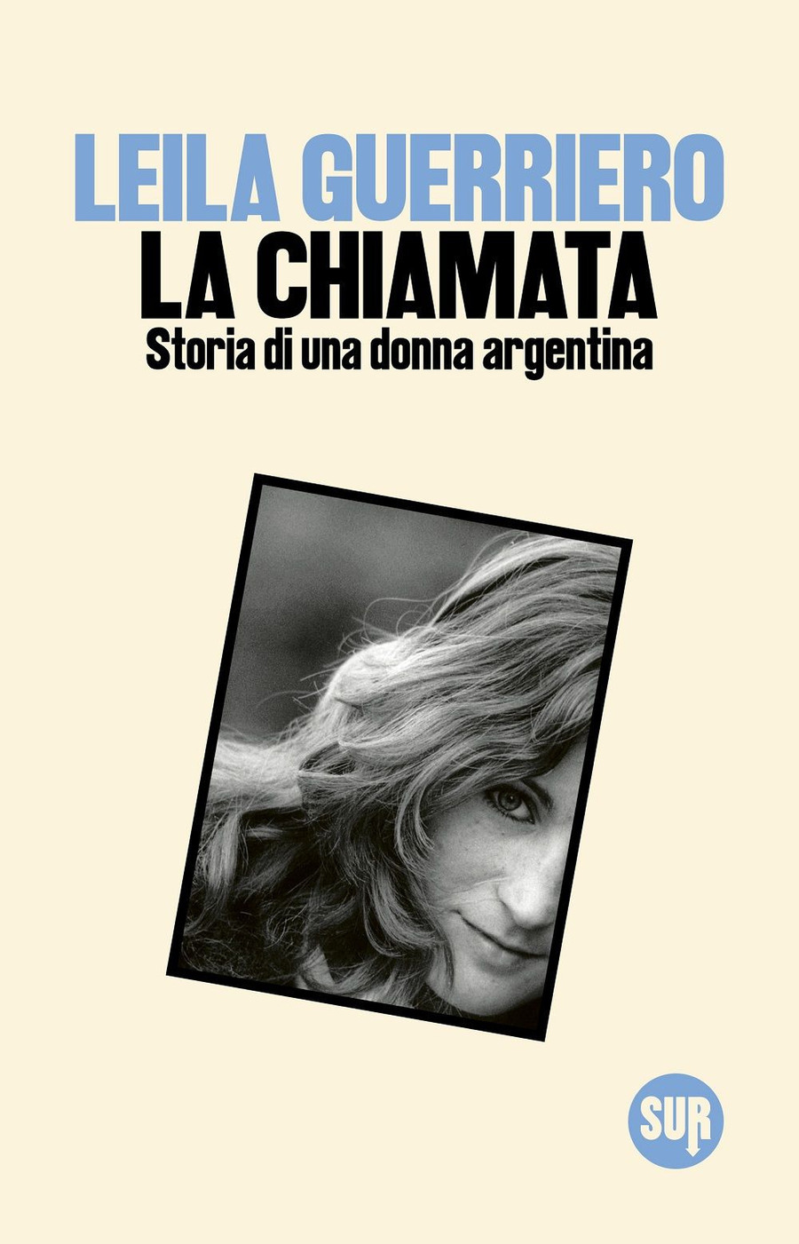 La chiamata. Storia di una donna argentina