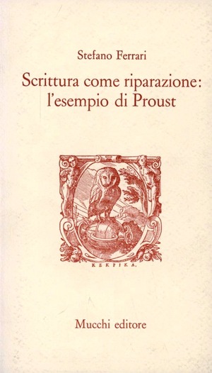 Scrittura come riparazione: l'esempio di Proust