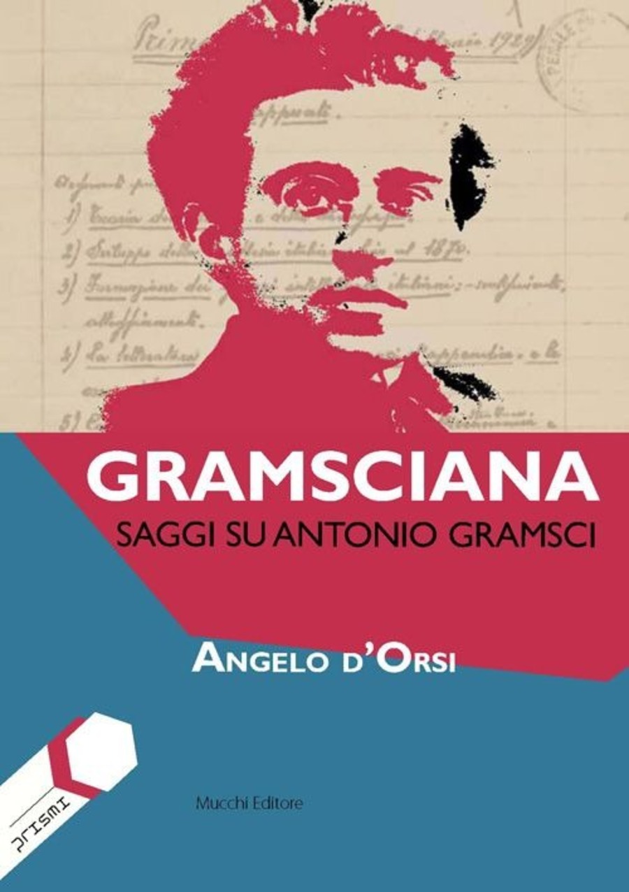 Gramsciana. Saggi su Antonio Gramsci