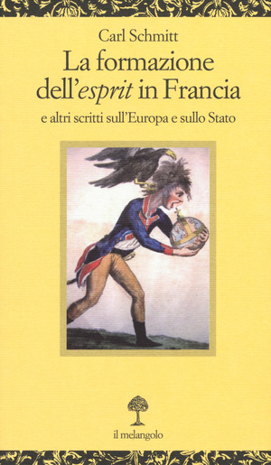 La formazione dell'esprit in Francia e altri scritti sull'Europa e sullo Stato