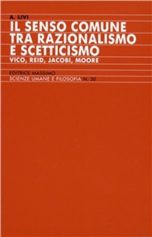 Il senso comune tra razionalismo e scetticismo (Vico, Reid, Jacobi, Moore)