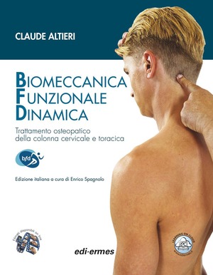 Biomeccanica Funzionale Dinamica. Trattamento osteopatico della colonna cervicale e toracica