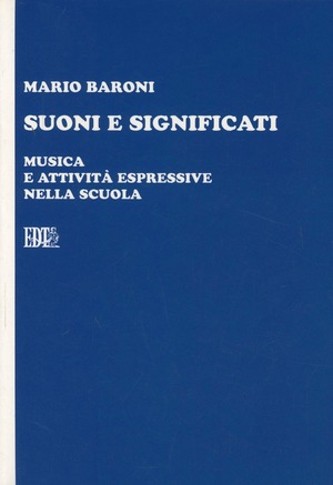 Suoni e significati. Musica e attività espressive nella scuola