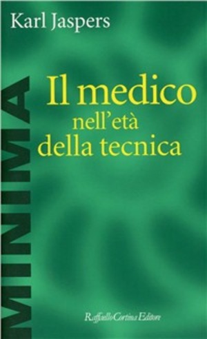 Il medico nell'età della tecnica