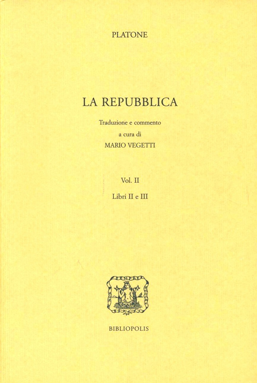 La repubblica. Libri 2º e 3º
