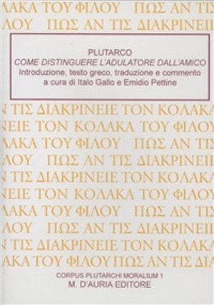 Come distinguere l'adulatore dall'amico. Testo greco. Traduzione italiana a fronte. CD-ROM