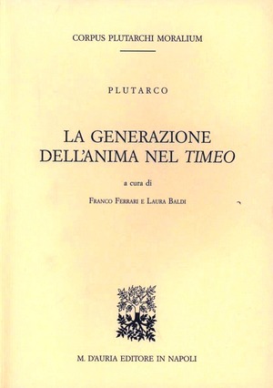 La generazione dell'anima nel Timeo. Testo greco a fronte. CD-ROM