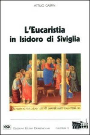 L' eucaristia in Isidoro di Siviglia