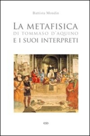 La metafisica di Tommaso d'Aquino e i suoi interpreti