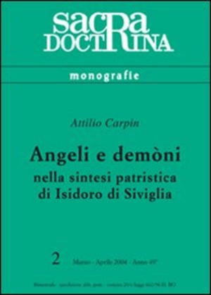 Angeli e demòni nella sintesi patristica di Isidoro di Siviglia