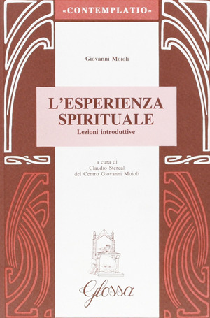 L' esperienza spirituale. Lezioni introduttive
