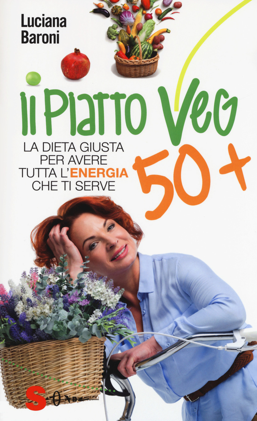 Piatto veg 50+. La dieta giusta per avere tutta l'energia che ti