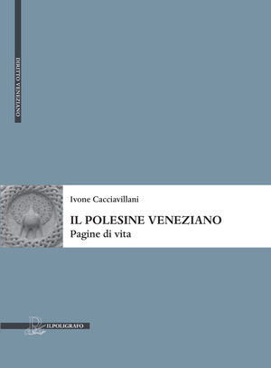 Il Polesine veneziano. Pagine di vita