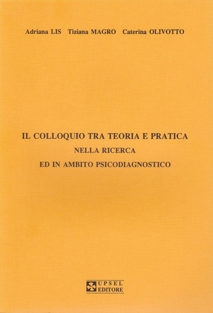 Il colloquio tra teoria e pratica nella ricerca ed in ambito psicodiagnostico