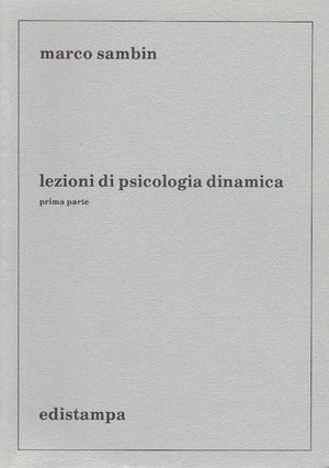 Lezioni di psicologia dinamica. Parte prima