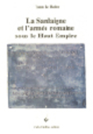 La Sardaigne et l'armée romaine sous le Haut-Empire