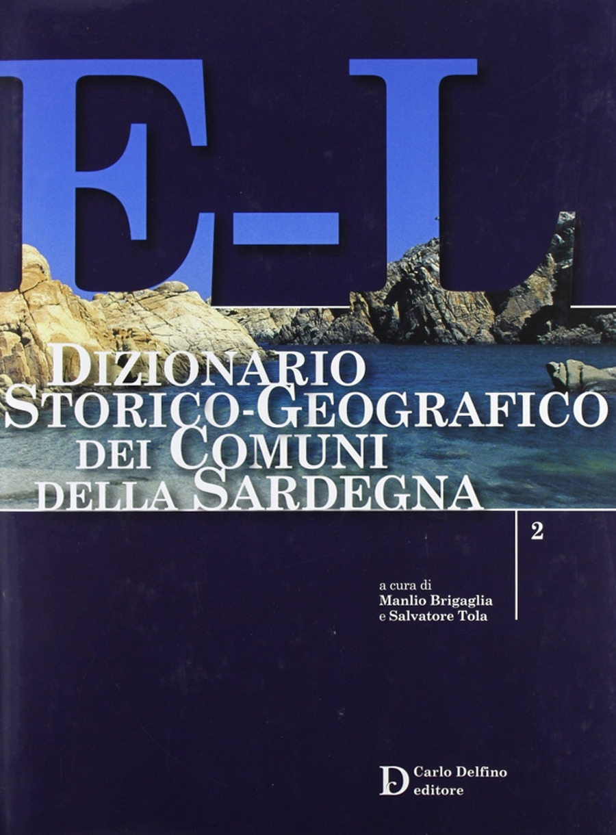 Dizionario storico-geografico dei comuni della Sardegna E-L