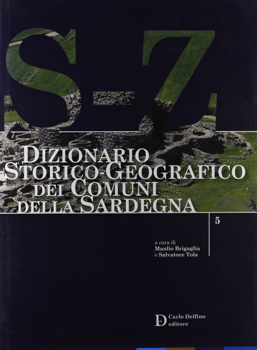 Dizionario storico-geografico dei comuni della Sardegna S-Z
