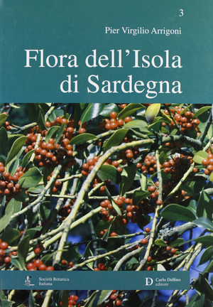 Flora dell'isola di Sardegna. Ediz. illustrata