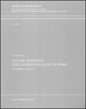 Lettere montanti nelle iscrizioni latine di Roma. Un'indagine campione
