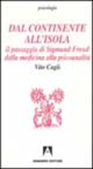 Dal continente all'isola. Il passaggio di Sigmund Freud dalla medicina alla psicoanalisi