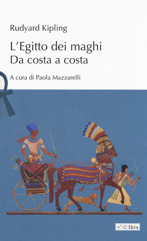 L' Egitto dei maghi. Da costa a costa