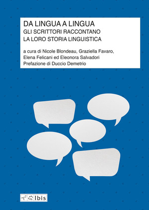 Da lingua a lingua. Gli scrittori raccontano la loro storia linguistica
