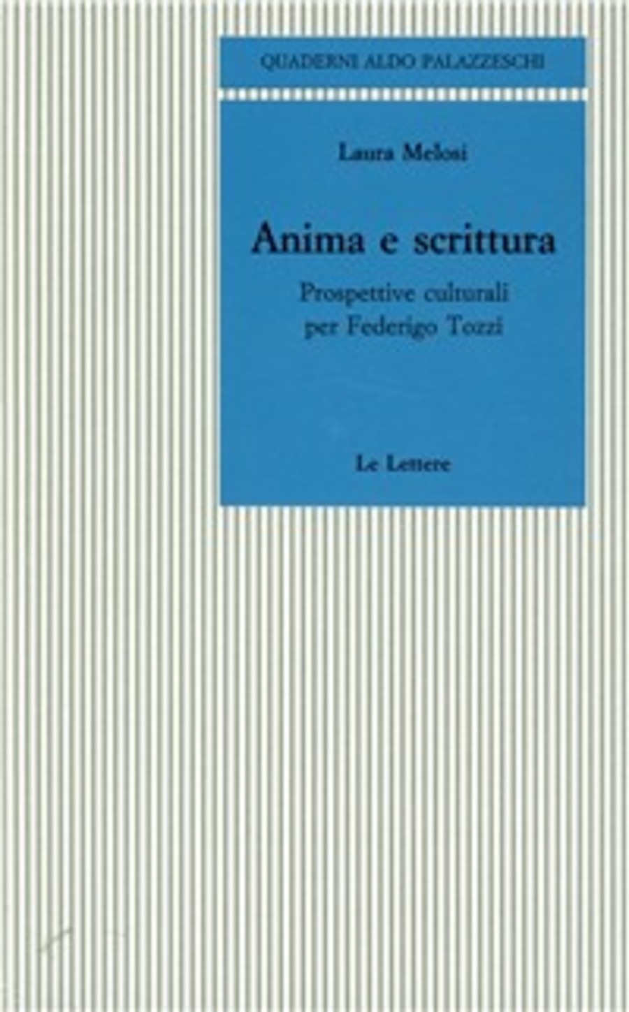 Anima e scrittura. Prospettive culturali per Federigo Tozzi