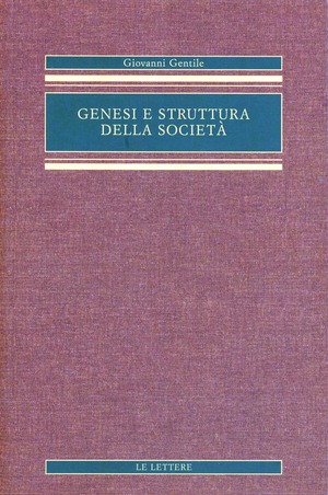Genesi e struttura della società. Saggio di filosofia pratica
