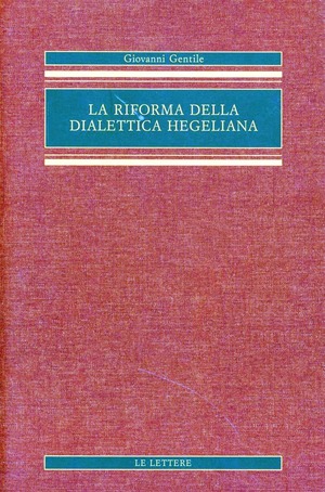 La riforma della dialettica hegeliana